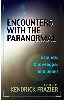 Encounters with the Paranormal