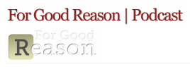 For Good Reason